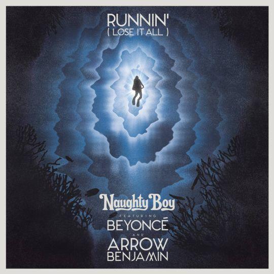 Naughty Boy Feat. Beyoncé & Arrow Benjamin